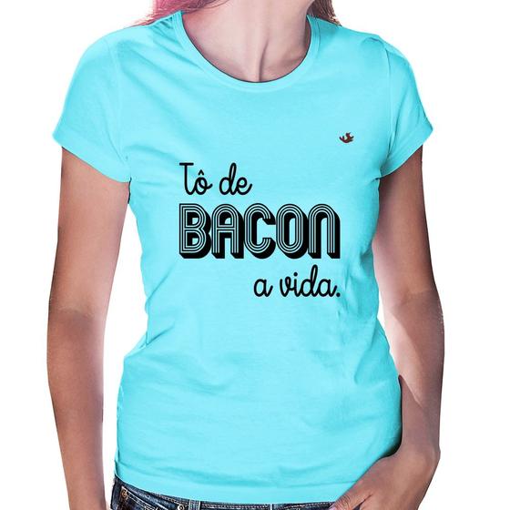 Imagem de Baby Look Estou de bacon a vida - Foca na Moda