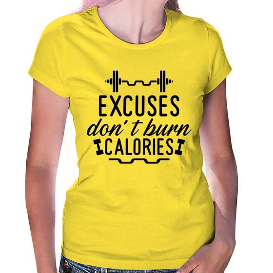 Imagem de Baby Look Excuses Do'nt Burn Calories - Foca na Moda