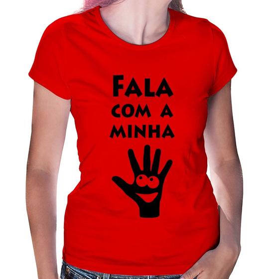 Imagem de Baby Look Fala Com a Minha Mão - Foca na Moda