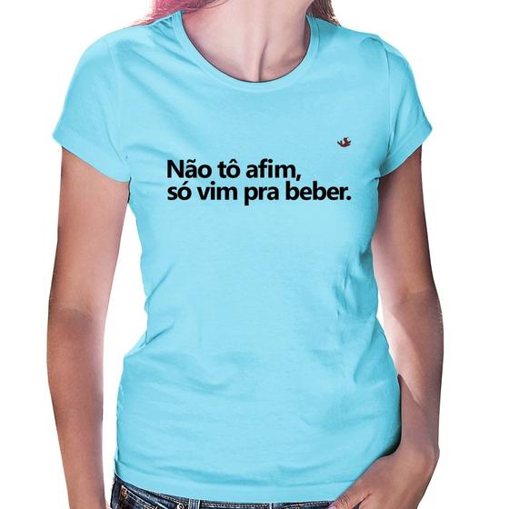 Imagem de Baby Look Não tô afim, só vim pra beber - Foca na Moda