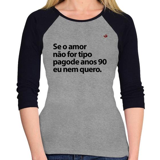 Imagem de Baby Look Raglan Amor tipo pagode anos 90 Manga 3/4 - Foca na Moda