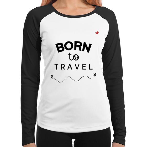 Imagem de Baby Look Raglan Born to travel Manga Longa - Foca na Moda