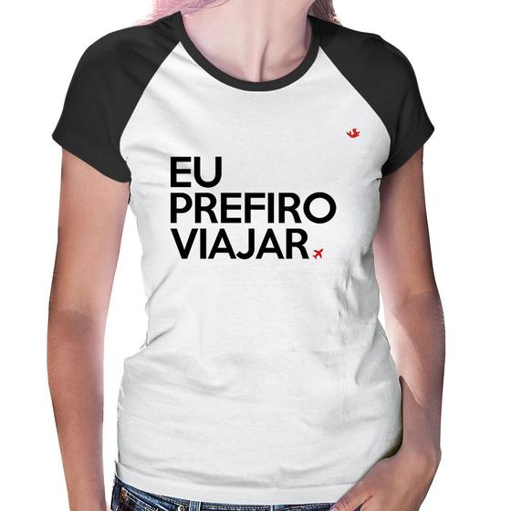 Imagem de Baby Look Raglan Eu prefiro viajar - Foca na Moda
