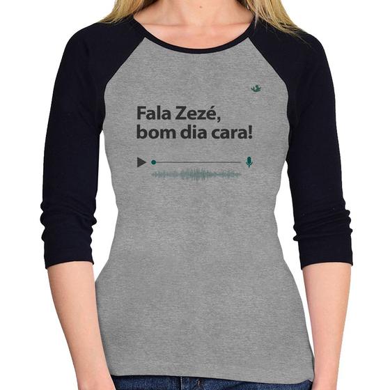 Imagem de Baby Look Raglan Fala Zezé, bom dia cara! Manga 3/4 - Foca na Moda