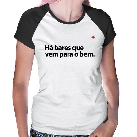 Imagem de Baby Look Raglan Há bares que vem para o bem - Foca na Moda