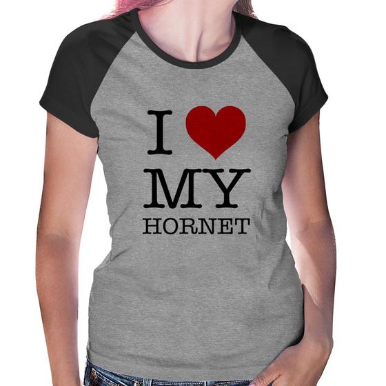 Imagem de Baby Look Raglan I Love My Hornet - Foca na Moda