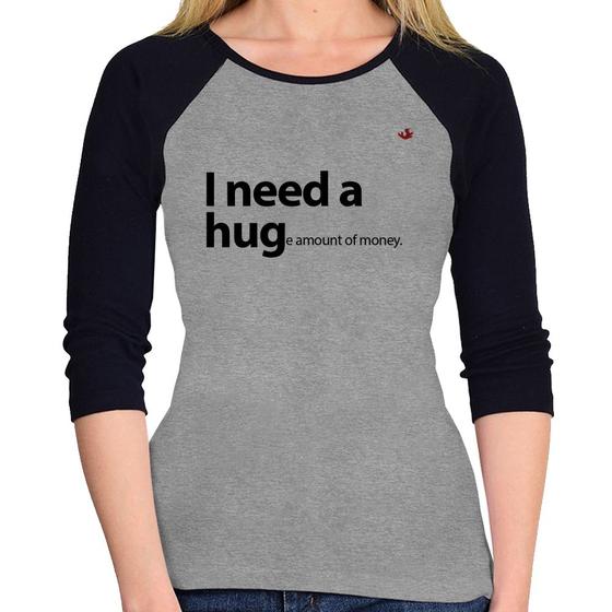 Imagem de Baby Look Raglan I need a huge amount of money Manga 3/4 - Foca na Moda