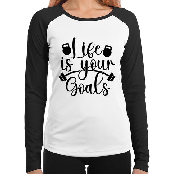 Imagem de Baby Look Raglan Life Is Your Goals Manga Longa - Foca na Moda