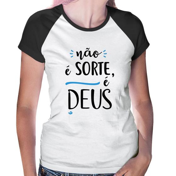 Imagem de Baby Look Raglan Não é sorte, é Deus - Foca na Moda