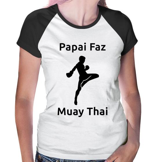 Imagem de Baby Look Raglan Papai Faz Muay Thai - Foca na Moda