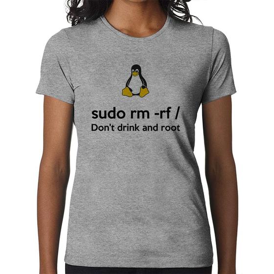 Imagem de Baby Look sudo rm -rf / (Don't drink and root) - Foca na Moda