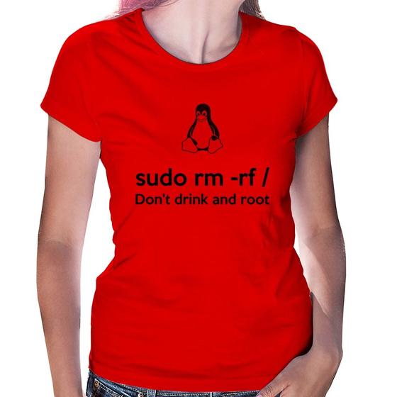 Imagem de Baby Look sudo rm -rf / (Don't drink and root) - Foca na Moda