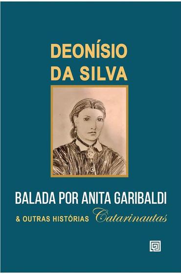 Imagem de Balada por Anita Garibaldi e Outras Histórias Catarinautas - MINOTAURO - ALMEDINA