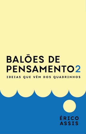 Imagem de Balões de Pensamento 2 - ideias que vêm dos quadrinhos - BALAO EDITORIAL