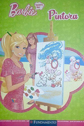 Imagem de Barbie - Livro Quero Ser Pintora by Susan Marenco - Fundamento 
