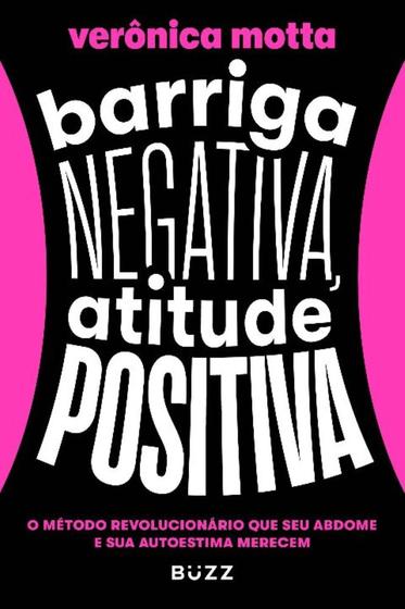 Imagem de Barriga Negativa, Atitude Positiva - O Método Revolucionário Que Seu Abdome e Sua Autoestima Merecem
