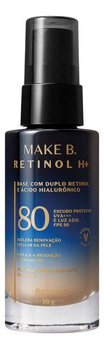 Imagem de Base Líquida Cor 30 Com Fps 80 Make B. Retinol H+ 26g