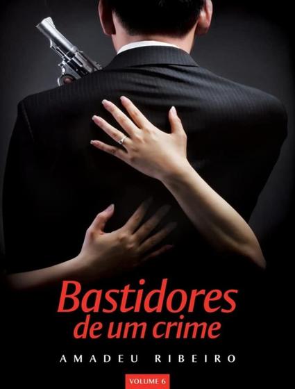 Imagem de Bastidores De Um Crime - Vol. 6 - VIDA & CONSCIENCIA