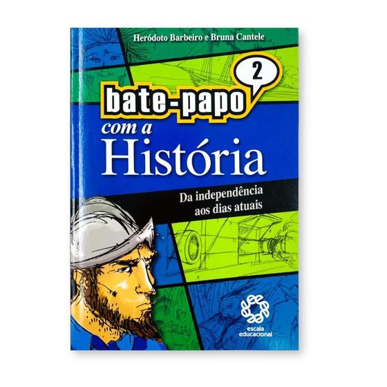 Imagem de Bate-Papo Com A Historia V.2 - Editora Escala Educacional