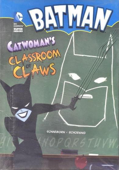 Imagem de Batman - Catwoman's Classroom Of Claws - DC Super Heroes - Batman - Stone Arch Books