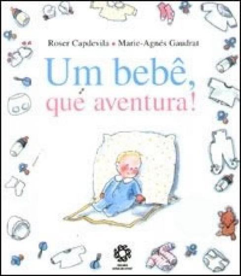 Imagem de Bebe, um - que aventura!  -  escala educacional - Escala Educacional - 