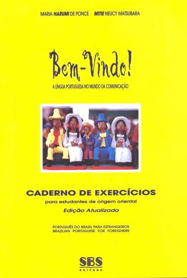 Imagem de Bem-Vindo! A Língua Portuguesa No Mundo Da Comunicação - Caderno De Exercícios Origem Oriental - SBS