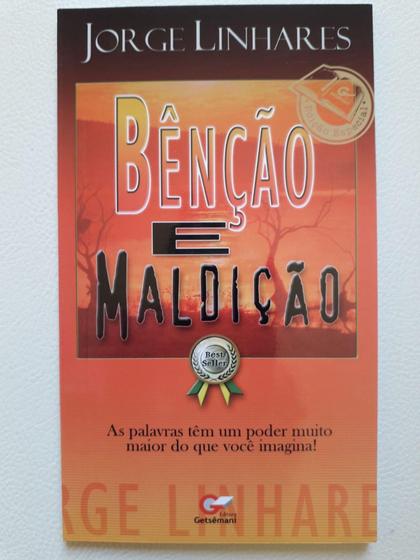 Imagem de Bênção e Maldição   Jorge Linhares - - Editora Getsêmani
