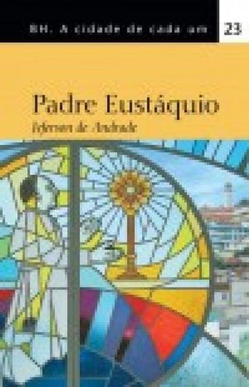 Imagem de BH a cidade de cada um vol. 23: Padre Eustáquio - ED CONCEITO