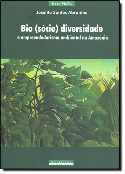 Imagem de Bio(socio) diversidade e empreendedorismo