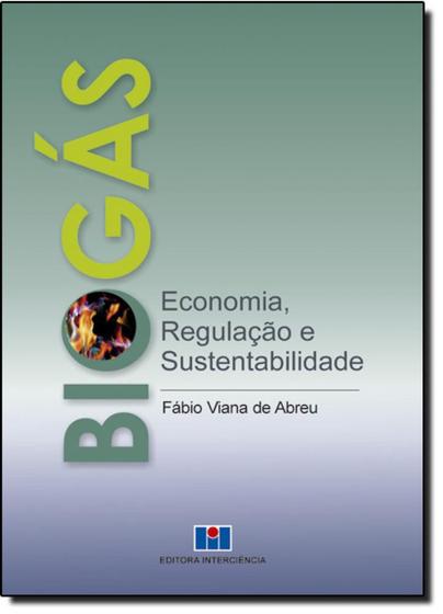 Imagem de Biogás: Economia, Regulação e Sustentabilidade - INTERCIENCIA
