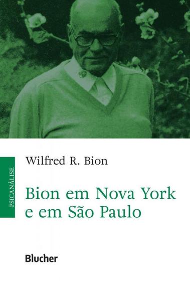 Imagem de Bion em Nova York e em São Paulo