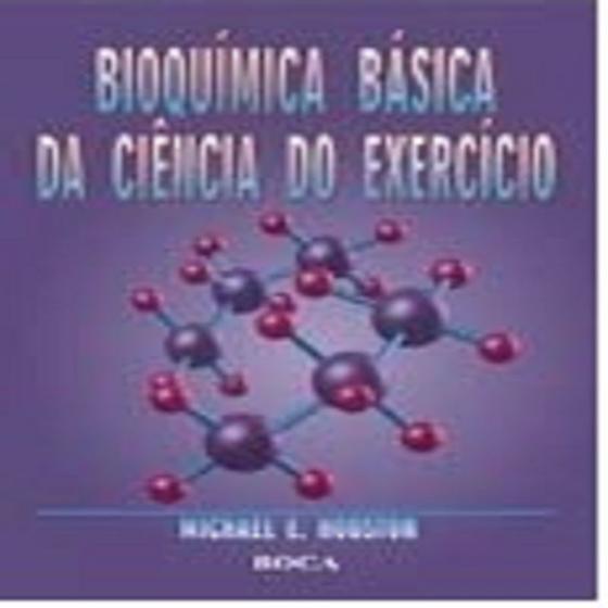Imagem de Bioquímica Básica da Ciência - Bioquimica Basica Da Ciencia
