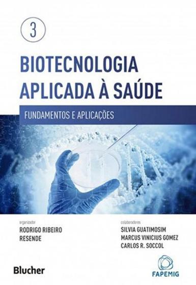 Imagem de Biotecnologia aplicada a saude vol. 3 - fundamentos e aplicacoes - EDGARD BLUCHER