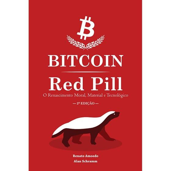 Imagem de Bitcoin Red Pill - O Renascimento Moral, Material e Tecnológico (Alan Schramm)