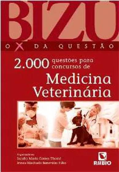 Imagem de Bizu - O X Da Questao - 2000 Questoes Para Concursos De Medicina Veterinaria