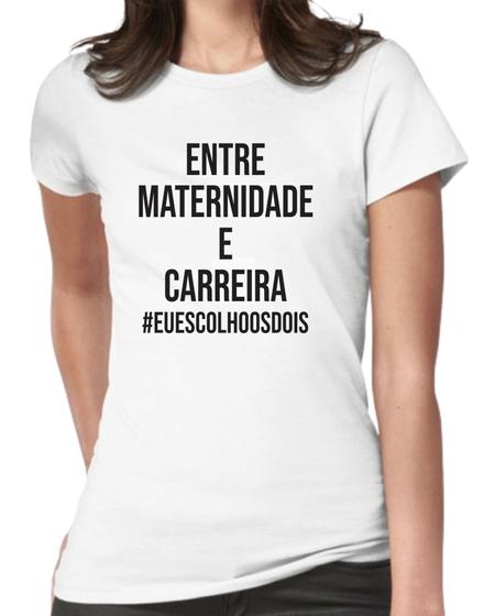 Blusinha Feminina Mulher Mãe Empoderada Empreendedora - Maria Mocinha ...