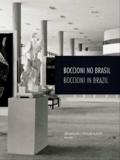 Imagem de Boccioni no brasil - reavaliando "formas únicas da continuidade no espaço" e sua história material -