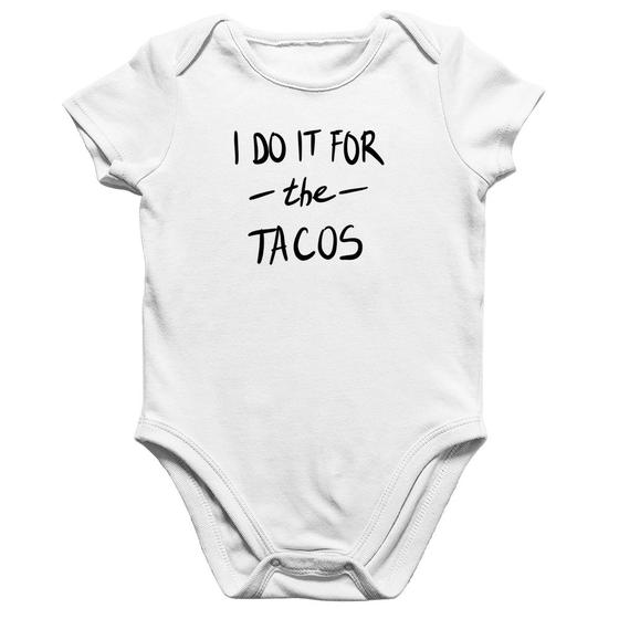 Imagem de Body Bebê Algodão I do it for the tacos - Foca na Moda