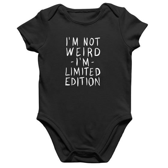 Imagem de Body Bebê Algodão Im not weird Im limited edition - Foca na Moda