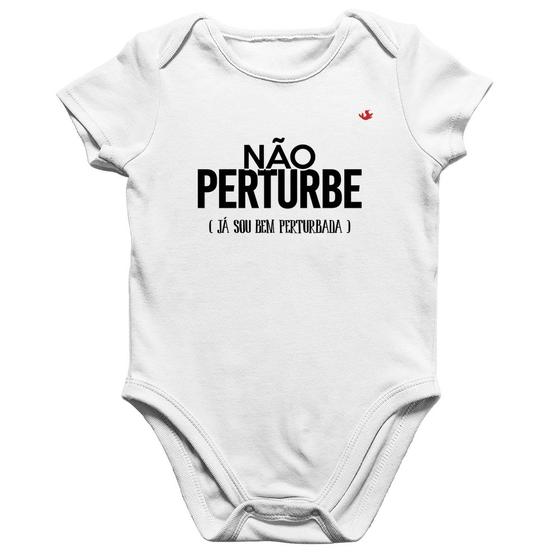 Imagem de Body Bebê Algodão Não perturbe, já sou bem perturbada - Foca na Moda