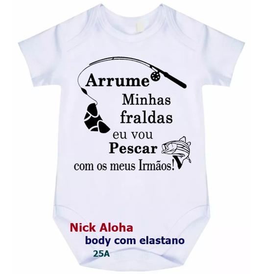 Imagem de body bebê arrume minha fraldas eu vou pescar com os meus irmãos cód 25a