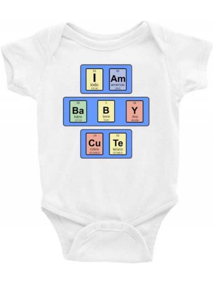 Imagem de Body Bebê Infantil I Am Baby Cute - Tabela Periódica Geek