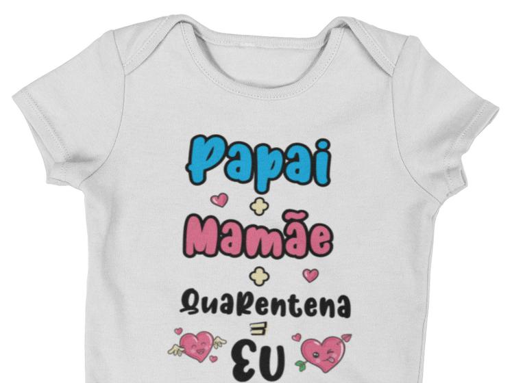 Imagem de Body Bebê Infantil Mamãe + Papai + Quarentena = Eu Branca