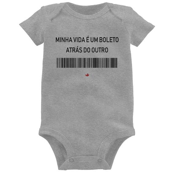 Imagem de Body Bebê Minha vida é um boleto atrás do outro - Foca na Moda