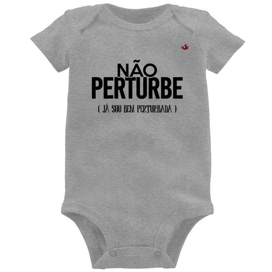 Imagem de Body Bebê Não perturbe, já sou bem perturbada - Foca na Moda