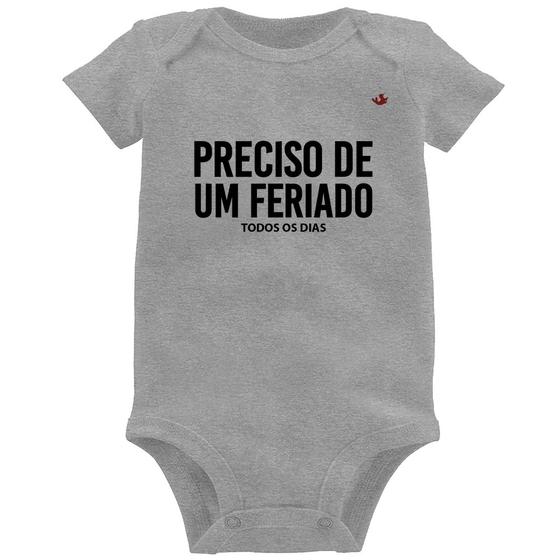 Imagem de Body Bebê Preciso de um feriado... todos os dias - Foca na Moda