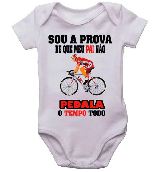 Imagem de Body infantil a prova que meu pai não pedala o tempo todo