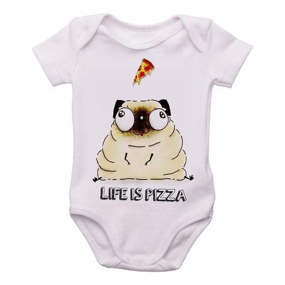 Imagem de body nenê criança roupa bebê Life is pizza pug