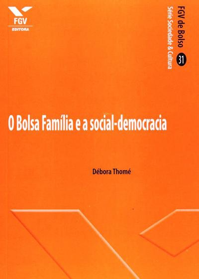 Imagem de Bolsa familia e a social-democracia, o - FGV