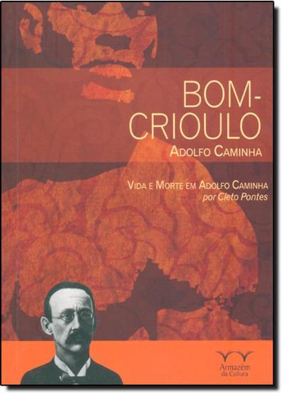 Bom Crioulo Adolfo Caminha - Série Outras Leituras - Outros Livros ...